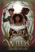 Cover Image for Lore of the Wilds -- Analeigh Sbrana, Paperback