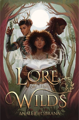 Cover Image for Lore of the Wilds -- Analeigh Sbrana, Paperback