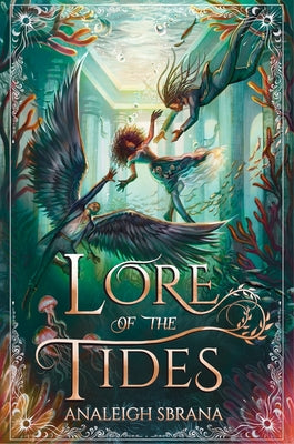 Cover Image for Lore of the Tides -- Analeigh Sbrana, Hardcover