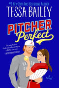 Cover Image for Pitcher Perfect -- Tessa Bailey, Hardcover