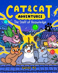 Cover Image for Cat & Cat Adventures: The Staff of Knowledge: A Graphic Novel -- Susie Yi, Hardcover