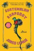 Cover Image for Guatemalan Rhapsody: Stories -- Jared Lemus, Paperback