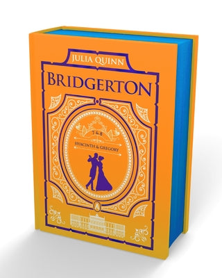 Cover Image for It's in His Kiss and on the Way to the Wedding: Bridgerton Collector's Edition -- Julia Quinn, Hardcover