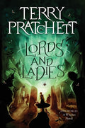 Cover Image for Lords and Ladies: A Discworld Novel -- Terry Pratchett, Paperback