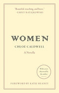Cover Image for Women: A Novella -- Chloe Caldwell, Paperback