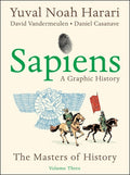Cover Image for Sapiens: A Graphic History, Volume 3: The Masters of History -- Yuval Noah Harari, Paperback