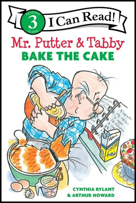 Cover Image for Mr. Putter & Tabby Bake the Cake -- Cynthia Rylant, Hardcover