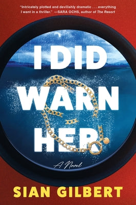 Cover Image for I Did Warn Her -- Sian Gilbert, Paperback