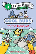 Cover Image for Cool Buds: To the Rescue! -- Barbara Lehman, Hardcover
