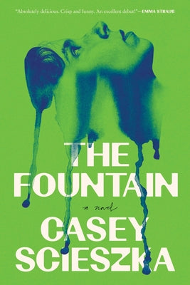 Cover Image for The Fountain -- Casey Scieszka, Hardcover