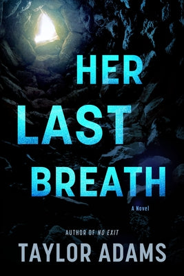Cover Image for Her Last Breath -- Taylor Adams, Hardcover