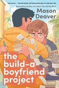 Cover Image for The Build-A-Boyfriend Project -- Mason Deaver, Paperback