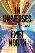 Cover Image for In Universes -- Emet North, Paperback