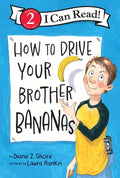 Cover Image for How to Drive Your Brother Bananas -- Diane Z. Shore, Hardcover