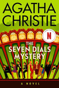 Cover Image for The Seven Dials Mystery: The Official Authorized Edition -- Agatha Christie, Paperback
