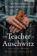 Cover Image for The Teacher of Auschwitz -- Wendy Holden, Paperback