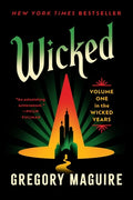 Cover Image for Wicked: Volume One in the Wicked Years -- Gregory Maguire, Paperback