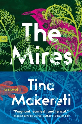 Cover Image for The Mires -- Tina Makereti, Paperback