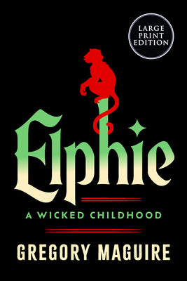 Cover Image for Elphie -- Gregory Maguire, Paperback