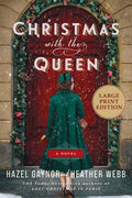 Cover Image for Christmas with the Queen -- Hazel Gaynor, Paperback