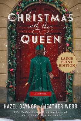 Cover Image for Christmas with the Queen -- Hazel Gaynor, Paperback