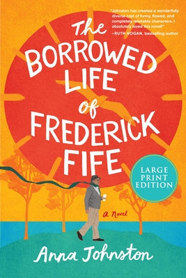 Cover Image for The Borrowed Life of Frederick Fife -- Anna Johnston, Paperback