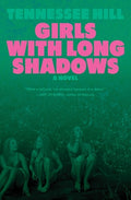 Cover Image for Girls with Long Shadows -- Tennessee Hill, Hardcover