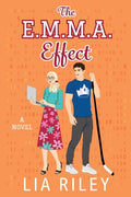 Cover Image for The E.M.M.A. Effect -- Lia Riley, Paperback