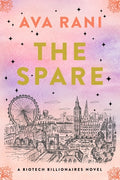 Cover Image for The Spare: A Biotech Billionaires Novel -- Ava Rani, Paperback
