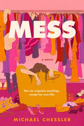 Cover Image for Mess -- Michael Chessler, Paperback