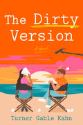Cover Image for The Dirty Version -- Turner Gable Kahn, Paperback