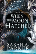 Cover Image for When the Moon Hatched -- Sarah A. Parker, Paperback