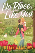 Cover Image for No Place Like You -- Jillian Meadows, Paperback