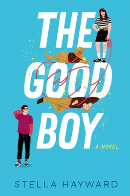 Cover Image for The Good Boy -- Stella Hayward, Paperback