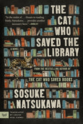 Cover Image for The Cat Who Saved the Library -- Sosuke Natsukawa, Paperback