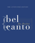 Cover Image for Bel Canto Annotated Edition -- Ann Patchett, Hardcover