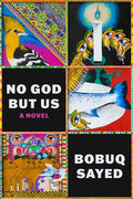 Cover Image for No God But Us -- Bobuq Sayed, Hardcover