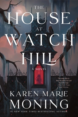Cover Image for The House at Watch Hill -- Karen Marie Moning, Paperback