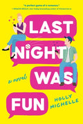Cover Image for Last Night Was Fun -- Holly Michelle, Paperback