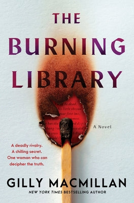 Cover Image for The Burning Library -- Gilly MacMillan, Hardcover