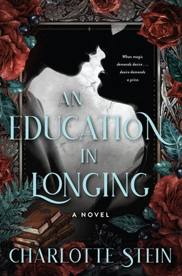 Cover Image for An Education in Longing -- Charlotte Stein, Paperback