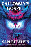 Cover Image for Galloway's Gospel -- Sam Rebelein, Hardcover