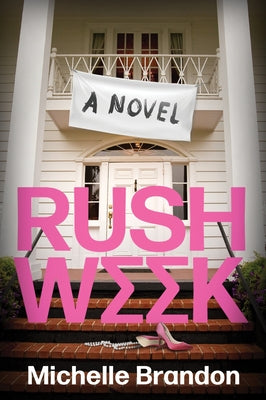 Cover Image for Rush Week -- Michelle Brandon, Paperback