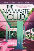 Cover Image for The Namaste Club -- Asha Elias, Hardcover
