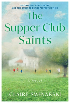 Cover Image for The Supper Club Saints -- Claire Swinarski, Paperback