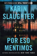 Cover Image for Por Eso Mentimos: This Is Why We Lied (Spanish Edition) -- Karin Slaughter, Paperback
