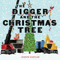Cover Image for The Digger and the Christmas Tree -- Joseph Kuefler, Hardcover