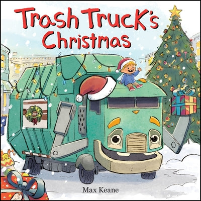 Cover Image for Trash Truck's Christmas -- Max Keane, Board Books