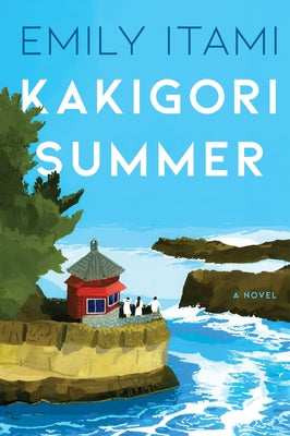 Cover Image for Kakigori Summer -- Emily Itami, Paperback