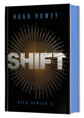 Cover Image for Shift Deluxe Collector's Edition: Book Two of the Silo Series -- Hugh Howey, Hardcover